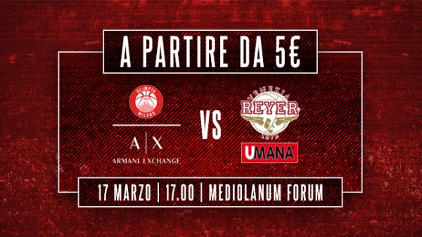 A|X Armani Exchange Olimpia Milano vs Umana Reyer Venezia