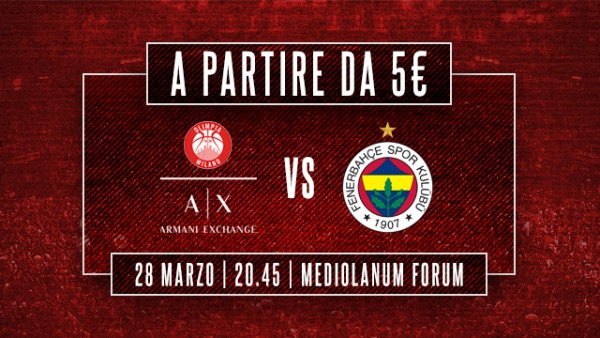 A|X Armani Exchange Olimpia Milano vs Fenerbahace Beko Instanbul
